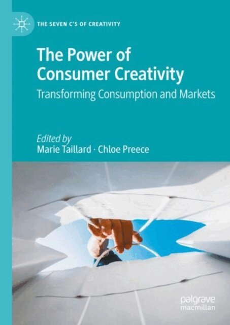 Chloe Preece, Marie Taillard - Power of Consumer Creativity, E-bok