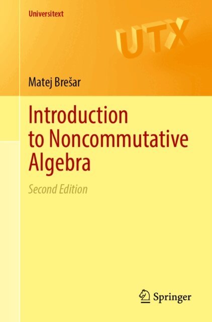Matej Bresar - Introduction to Noncommutative Algebra, E-bok