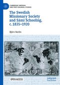 Swedish Missionary Society and Smi Schooling, c. 1835-1920