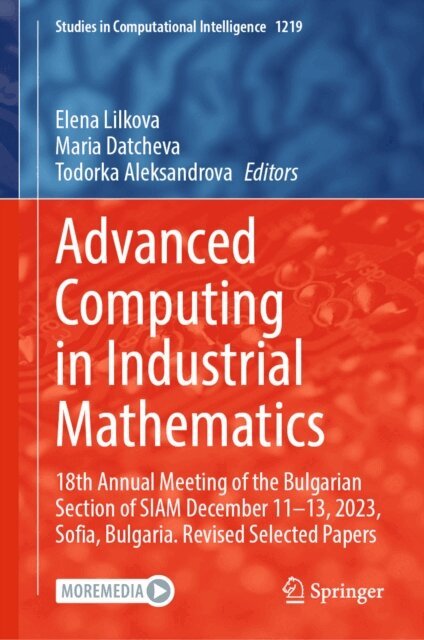Todorka Aleksandrova, Maria Datcheva, Elena Lilkova - Advanced Computing in Industrial Mathematics, E-bok