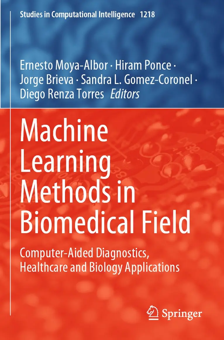 Ernesto Moya-Albor, Hiram Ponce, Jorge Brieva, Sandra L. Gomez-Coronel, Diego Renza Torres - Machine Learning Methods in Biomedical Field, Häftad. Tillgänglighet: Lägg i varukorg