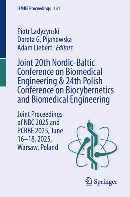Adam Liebert, Dorota G. Pijanowska, Piotr Ladyzynski - Joint 20th Nordic-Baltic Conference on Biomedical Engineering & 24th Polish Conference on Biocybernetics and Biomedical Engineering, E-bok