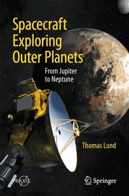 Thomas Lund - Spacecraft Exploring Outer Planets, E-bok