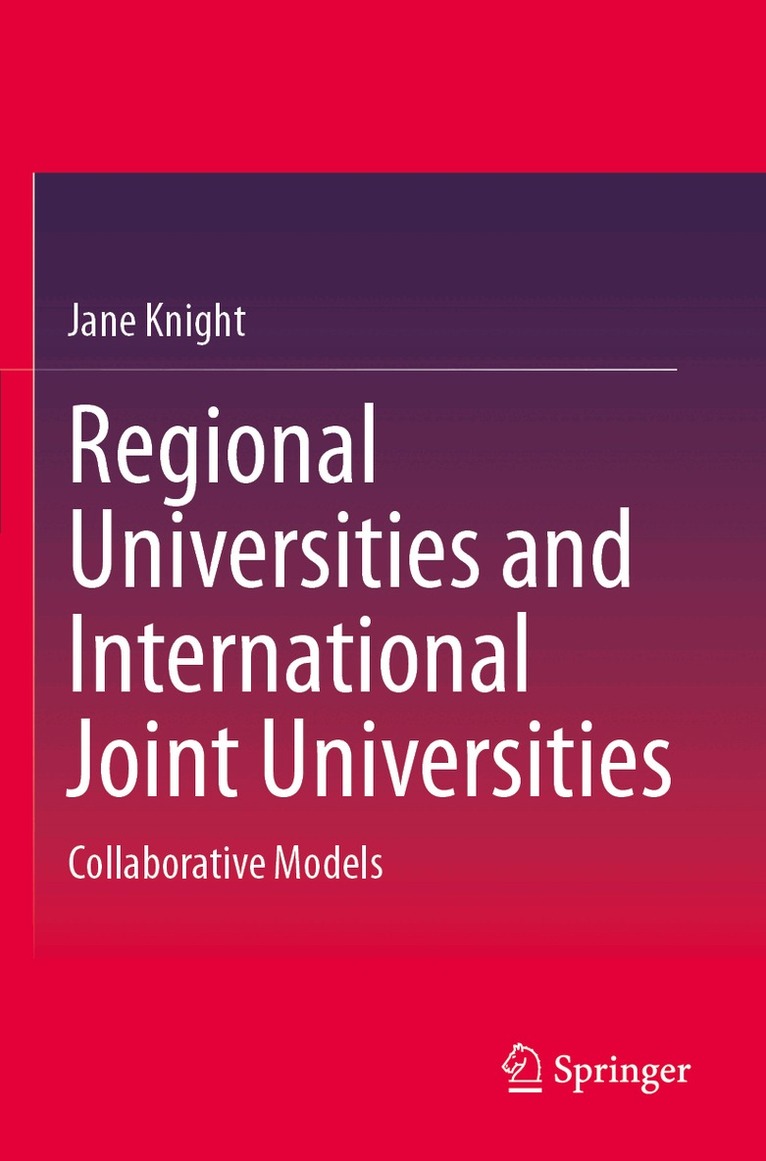 Jane Knight - Regional Universities and International Joint Universities, Häftad. Tillgänglighet: Lägg i varukorg
