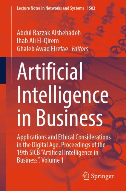 Ghaleb Awad Elrefae, Ihab Ali El-Qirem, Abdul Razzak Alshehadeh - Artificial Intelligence in Business, E-bok