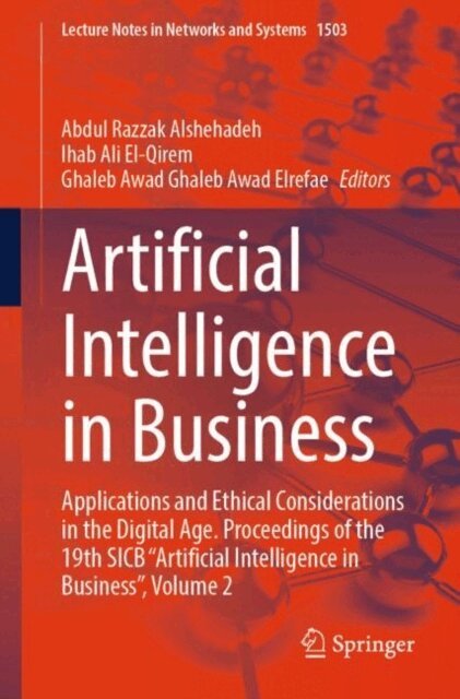 Ghaleb Awad Ghaleb Awad Elrefae, Ihab Ali El-Qirem, Abdul Razzak Alshehadeh - Artificial Intelligence in Business, E-bok