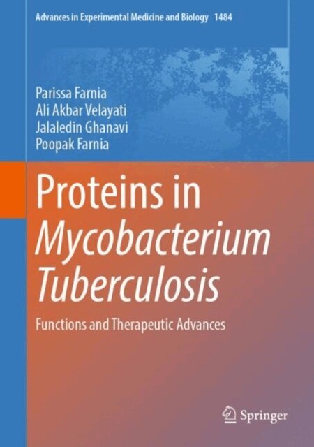 Poopak Farnia, Jalaledin Ghanavi, Ali Akbar Velayati, Parissa Farnia - Proteins in Mycobacterium Tuberculosis, E-bok