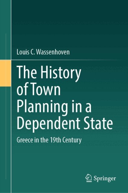 Louis C. Wassenhoven - History of Town Planning in a Dependent State, E-bok