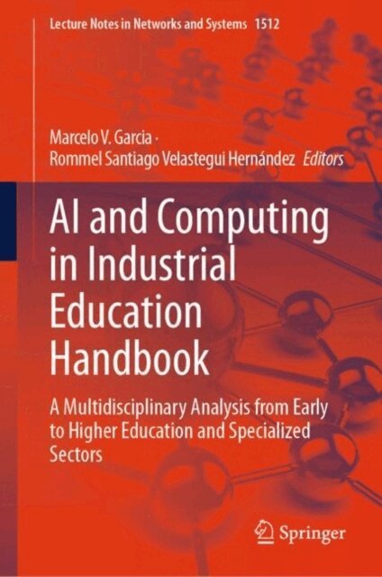 Rommel Santiago Velastegui Hernandez, Marcelo V. Garcia - AI and Computing in Industrial Education Handbook, E-bok