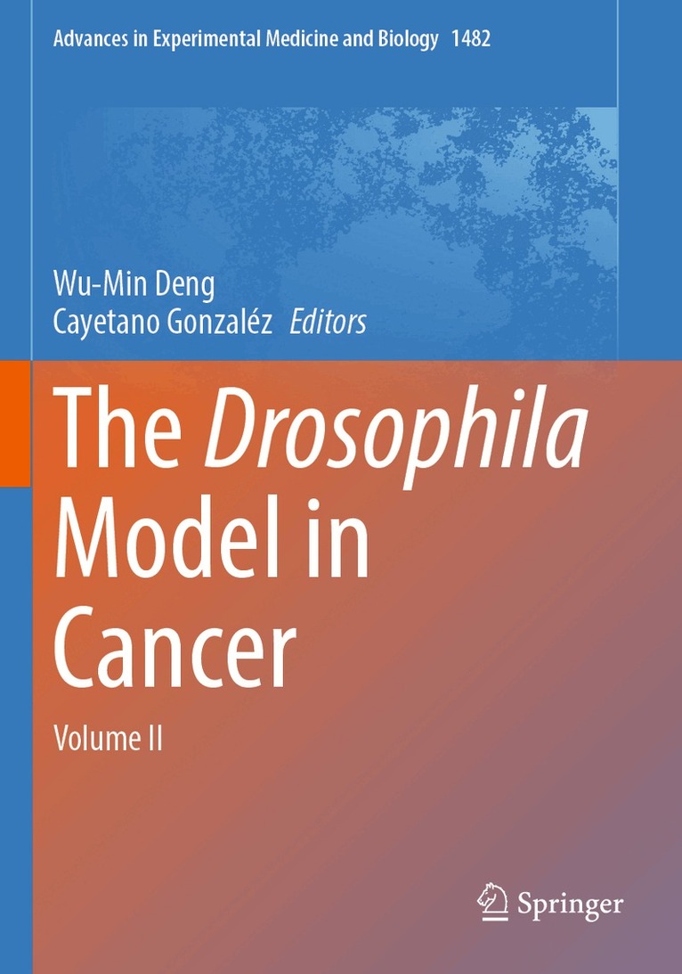 Wu-Min Deng, Cayetano Gonzaléz - Drosophila Model in Cancer, Häftad