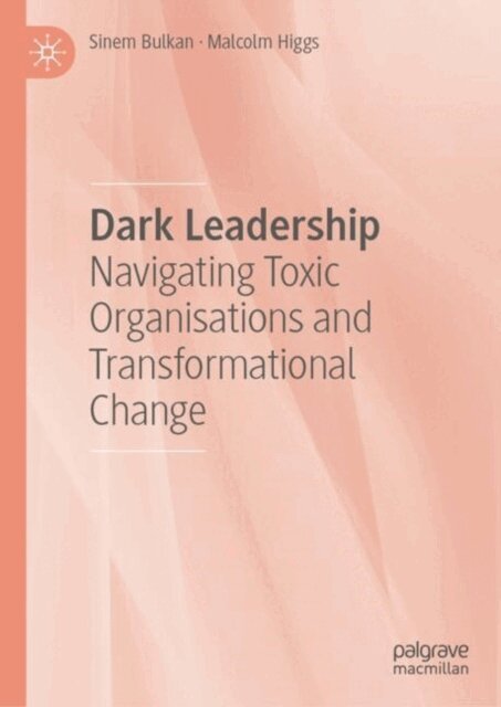 Malcolm Higgs, Sinem Bulkan - Dark Leadership, E-bok