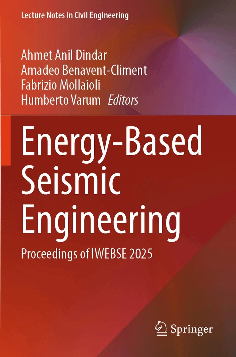 Ahmet Anil Dindar, Amadeo Benavent-Climent, Fabrizio Mollaioli, Humberto Varum - Energy-Based Seismic Engineering, Häftad. Tillgänglighet: Lägg i varukorg