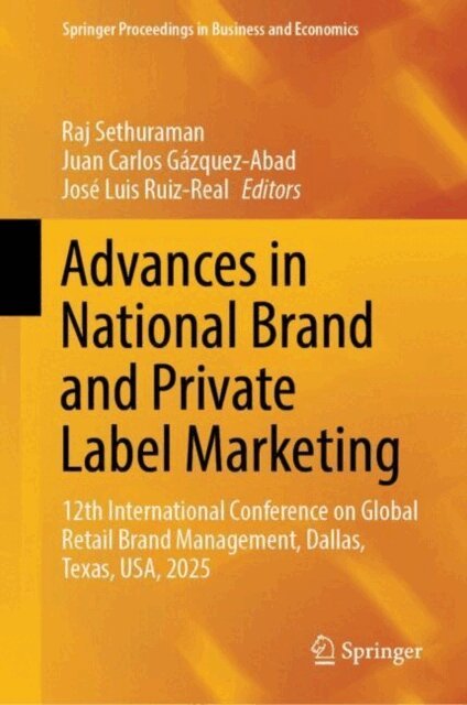 Jose Luis Ruiz-Real, Juan Carlos Gazquez-Abad, Raj Sethuraman - Advances in National Brand and Private Label Marketing, E-bok