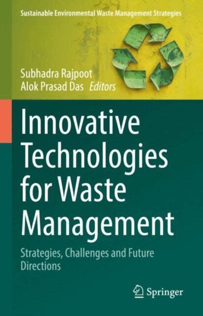 Alok Prasad Das, Subhadra Rajpoot - Innovative Technologies for Waste Management, E-bok