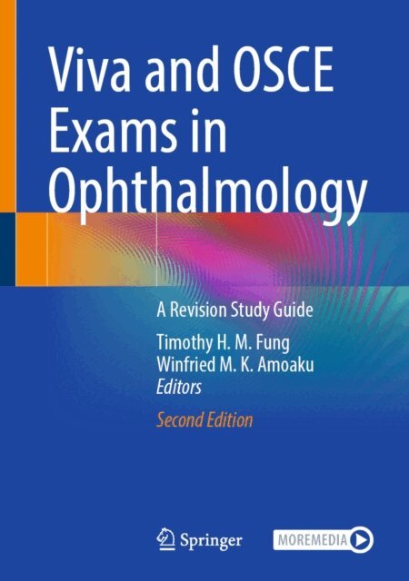 Winfried M. K. Amoaku, Timothy  H. M. Fung - Viva and OSCE Exams in Ophthalmology, E-bok
