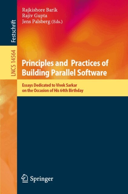 Jens Palsberg, Rajiv Gupta, Rajkishore Barik - Principles and Practices of Building Parallel Software, E-bok