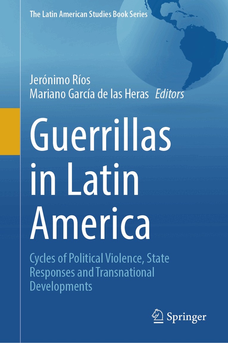 Jerónimo Ríos, Mariano García de las Heras - Guerrillas in Latin America, Inbunden