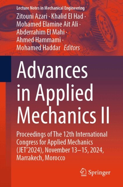 Mohamed Haddar, Ahmed Hammami, Abderrahim El Mahi, Mohamed Elamine Ait Ali, Khalid El Had, Zitouni Azari - Advances in Applied Mechanics II, E-bok