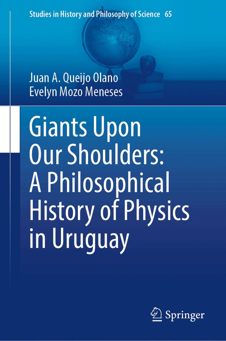 Giants Upon Our Shoulders: A Philosophical History of Physics in Uruguay