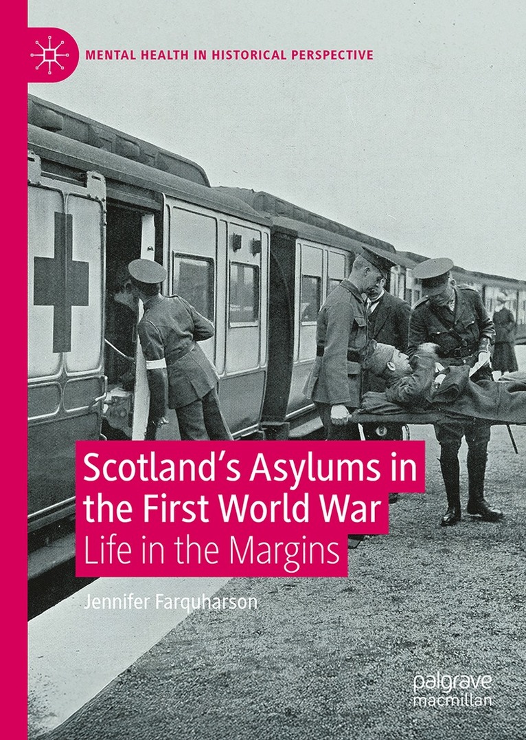 Jennifer Farquharson - Scotland's Asylums in the First World War, Inbunden