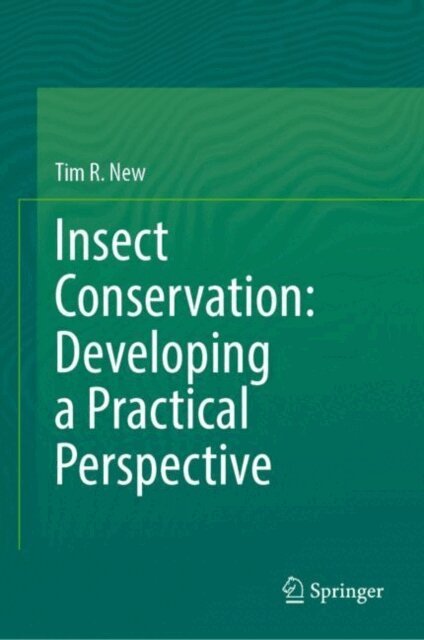 Tim R. New - Insect Conservation: Developing a Practical Perspective, E-bok