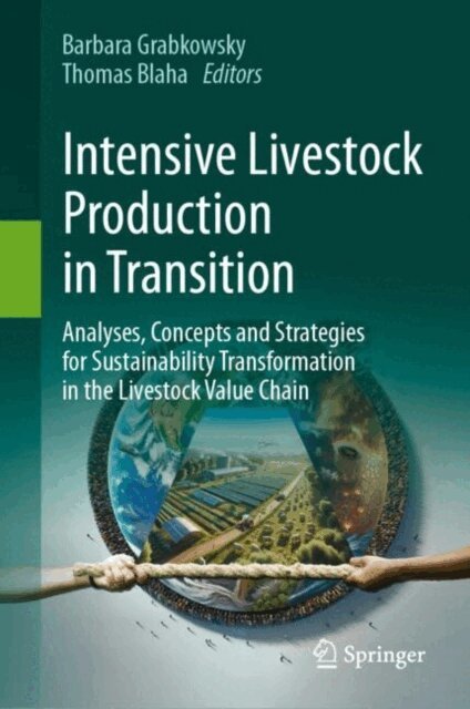 Thomas Blaha, Barbara Grabkowsky - Intensive Livestock Production in Transition, E-bok