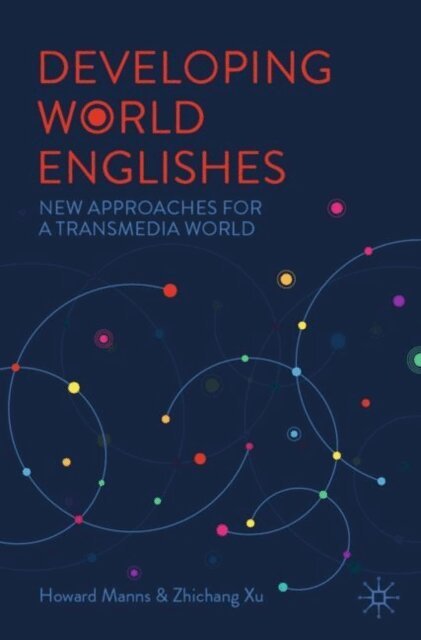 Zhichang Xu, Howard Manns - Developing World Englishes, E-bok