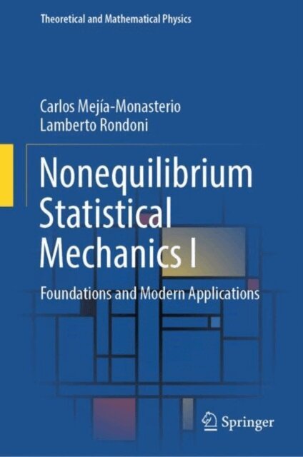 Lamberto Rondoni, Carlos Mejia-Monasterio - Nonequilibrium Statistical Mechanics I, E-bok