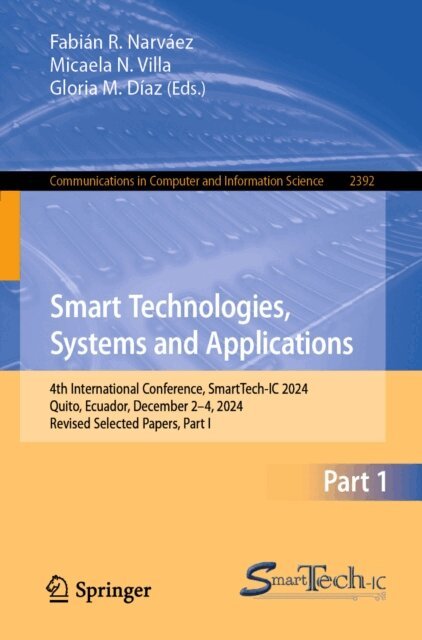Gloria M. Diaz, Micaela N. Villa, Fabian R. Narvaez - Smart Technologies, Systems and Applications, E-bok