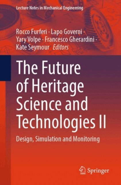 Kate Seymour, Francesco Gherardini, Yary Volpe, Lapo Governi, Rocco Furferi - Future of Heritage Science and Technologies II, E-bok