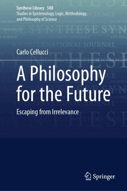 Carlo Cellucci - Philosophy for the Future, E-bok