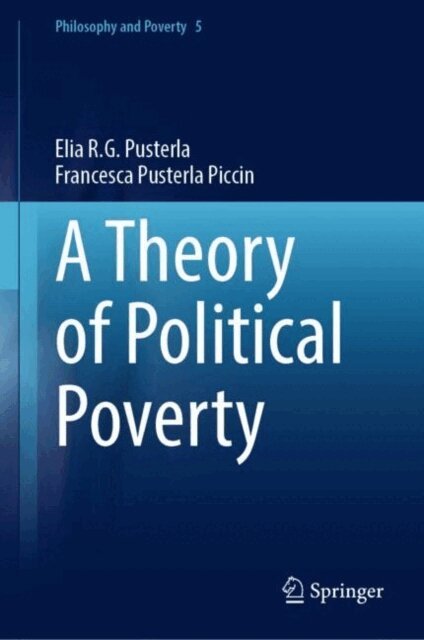 Francesca Pusterla Piccin, Elia R.G. Pusterla - Theory of Political Poverty, E-bok