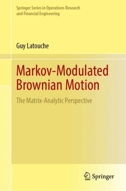 Guy Latouche - Markov-Modulated Brownian Motion, E-bok