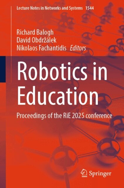 Nikolaos Fachantidis, David Obdrzalek, Richard Balogh - Robotics in Education, E-bok