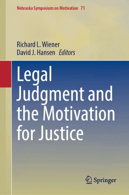 David J. Hansen, Richard L. Wiener - Legal Judgment and the Motivation for Justice, E-bok