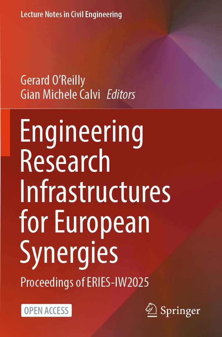 Gerard J. O’Reilly, Gian Michele Calvi - Engineering Research Infrastructures for European Synergies, Häftad. Tillgänglighet: Lägg i varukorg