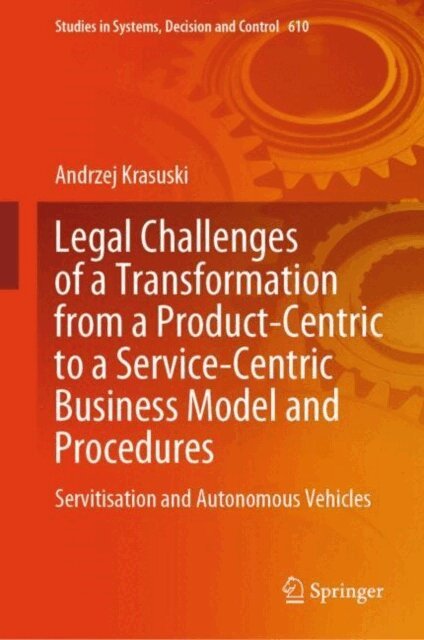 Andrzej Krasuski - Legal Challenges of a Transformation from a Product-Centric to a Service-Centric Business Model and Procedures, E-bok. Tillgänglighet: Lägg i varukorg