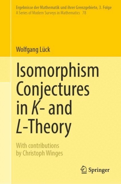 Wolfgang Luck - Isomorphism Conjectures in K- and L-Theory, E-bok