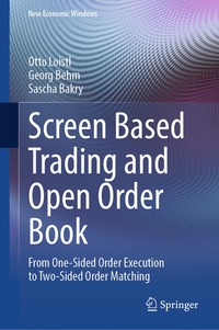 Screen Based Trading and Open Order Book