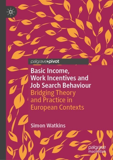 Simon Watkins - Basic Income, Work Incentives and Job Search Behaviour, E-bok