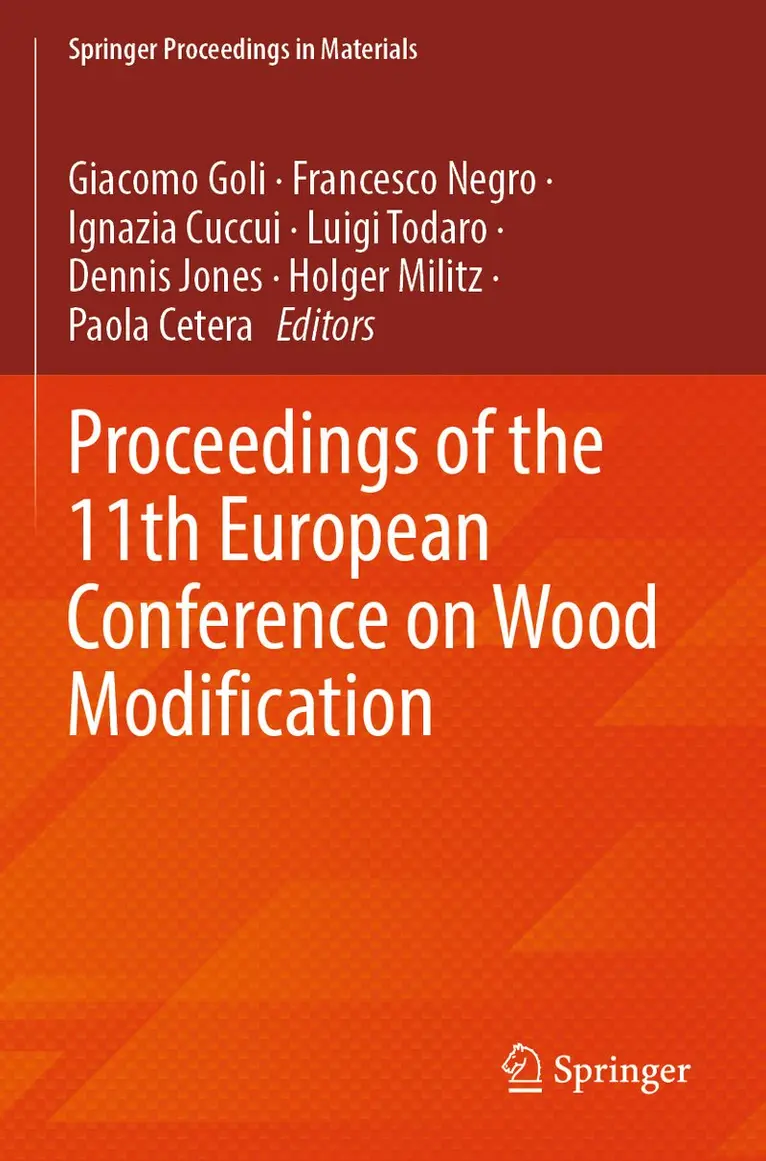 Giacomo Goli, Francesco Negro, Ignazia Cuccui, Luigi Todaro, Dennis Jones, Holger Militz, Paola Cetera - Proceedings of the 11th European Conference on Wood Modification, Häftad. Tillgänglighet: Lägg i varukorg