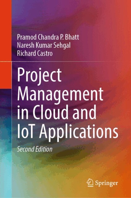 Richard Castro, Naresh Kumar Sehgal, Pramod Chandra P. Bhatt - Project Management in Cloud and IoT Applications, E-bok