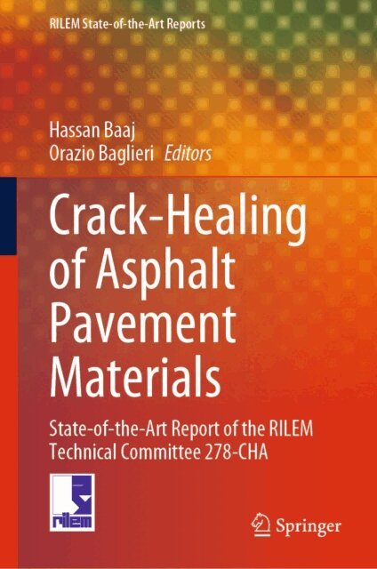 Orazio Baglieri, Hassan Baaj - Crack-Healing of Asphalt Pavement Materials, E-bok