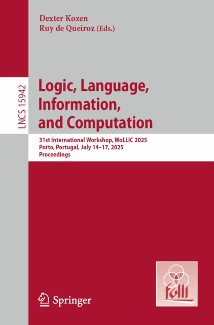 Ruy de Queiroz, Dexter Kozen - Logic, Language, Information, and Computation, E-bok