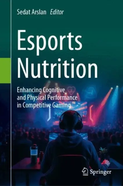 Sedat Arslan - Esports Nutrition, E-bok. Tillgänglighet: Lägg i varukorg