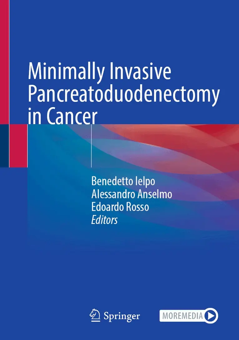Benedetto Ielpo, Alessandro Anselmo, Edoardo Rosso - Minimally Invasive Pancreatoduodenectomy in Cancer, Inbunden. Tillgänglighet: Lägg i varukorg