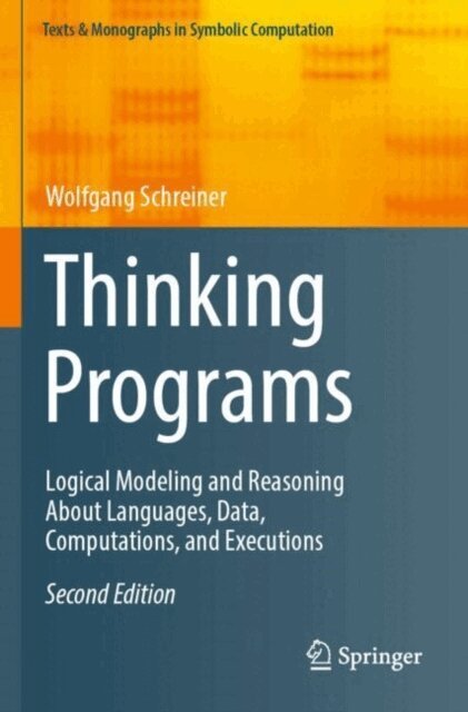 Wolfgang Schreiner - Thinking Programs, E-bok
