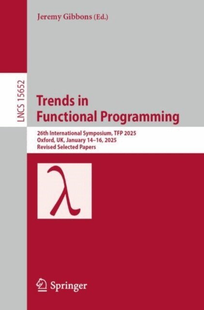 Jeremy Gibbons - Trends in Functional Programming, E-bok