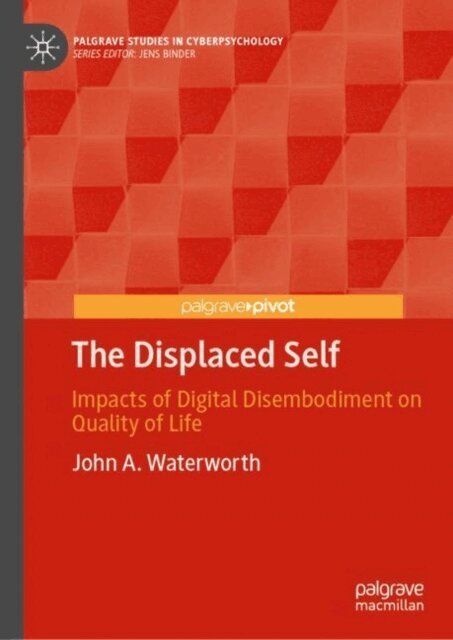 John A. Waterworth - Displaced Self, E-bok