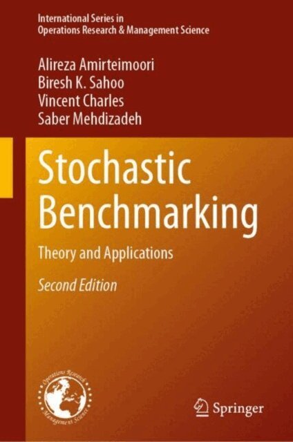 Saber Mehdizadeh, Vincent Charles, Biresh K. Sahoo, Alireza Amirteimoori - Stochastic Benchmarking, E-bok